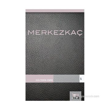 MERKEZKAÇ - GÜLTEKİN EMRE