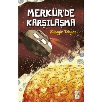 Merkürde Karşılaşma - Zübeyir Tokgöz - Timaş Yayınları