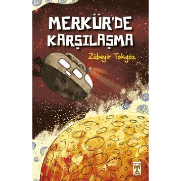 Merkürde Karşılaşma - Zübeyir Tokgöz - Timaş Yayınları