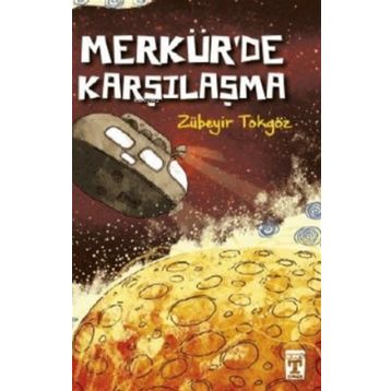 Merkürde Karşılaşma - Zübeyir Tokgöz - Timaş Yayınları