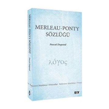 MERLEAU - PONTY SÖZLÜĞÜ - PASCAL DUPOND