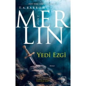 Merlin 2. Kitap Yedi Ezgi - T. A. Barron