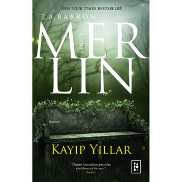 Merlin Kayıp Yıllar 1 - T.A.Barron