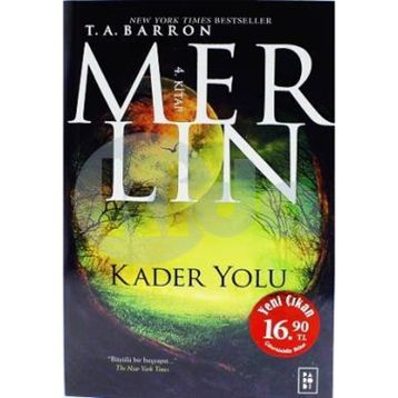 Merlin Serisi 4 - Kader Yolu - T. A. Barron