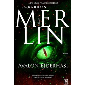 Merlin Serisi 6 - Avalon Ejderhası / T. A. Barron
