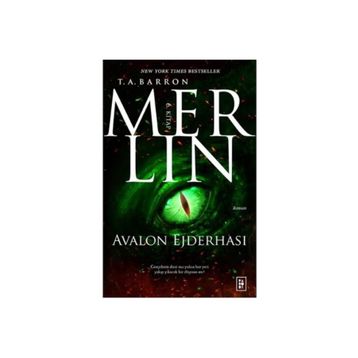Merlin Serisi 6 - Avalon Ejderhası / T. A. Barron
