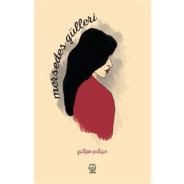 Mersedes Gülleri - Gülçin Çalışır
