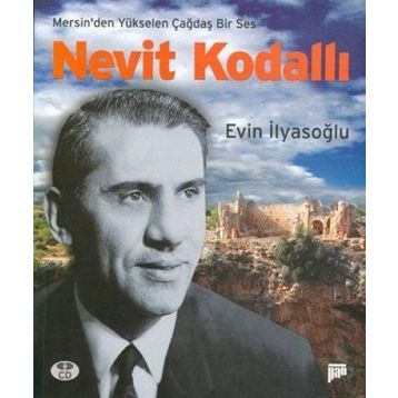 MERSIN'DEN YÜKSELEN BIR SES NEVIT KODALLI - EVIN İLYASOĞLU