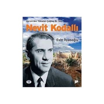 MERSIN'DEN YÜKSELEN BIR SES NEVIT KODALLI - EVIN İLYASOĞLU