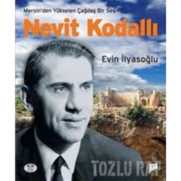 MERSIN'DEN YÜKSELEN BIR SES NEVIT KODALLI - EVIN İLYASOĞLU