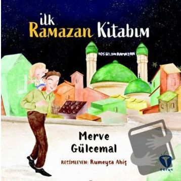 Merve Gülcemal - İlk Ramazan Kitabım