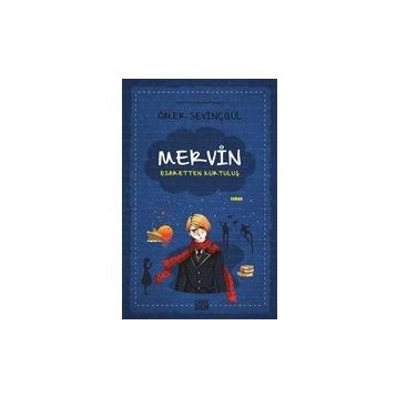 Mervin 2 - Esaretten Kurtuluş - Ömer Sevinçgül