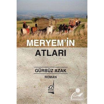 MERYEM'IN ATLARI - GÜRBÜZ AZAK
