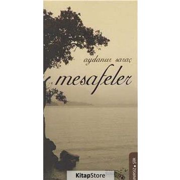 MESAFELER - AYDANUR SARAÇ