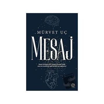 Mesaj - Mürvet Uç
