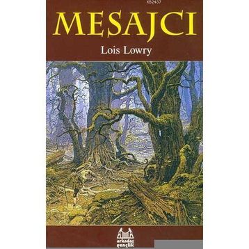 MESAJCI - LOIS LOWRY