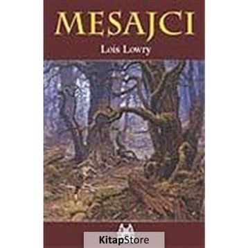 MESAJCI - LOIS LOWRY