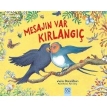 Mesajın Var Kırlangıç - Julia Donaldson