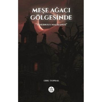 Meşe Ağacı Gölgesinde - Ebru Toprak