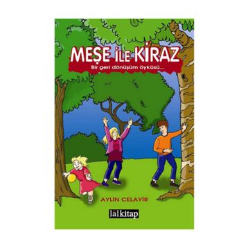 Meşe ile Kiraz - Aylin Celayir