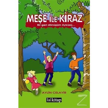 Meşe ile Kiraz - Aylin Celayir