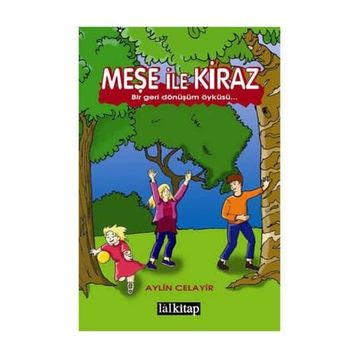 Meşe ile Kiraz - Aylin Celayir