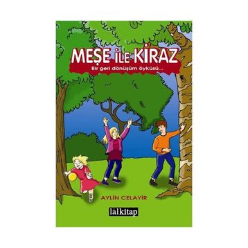 Meşe ile Kiraz - Aylin Celayir