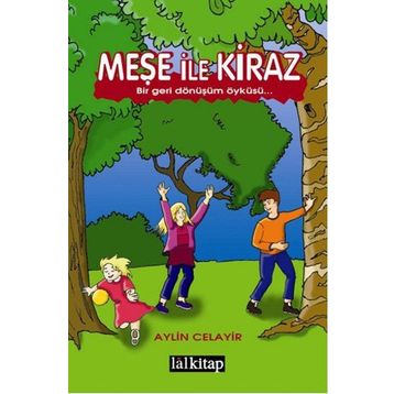 Meşe ile Kiraz - Aylin Celayir