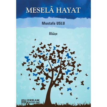 Mesela Hayat - Mustafa Uslu