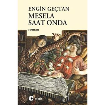 MESELA SAAT ONDA - ENGIN GEÇTAN