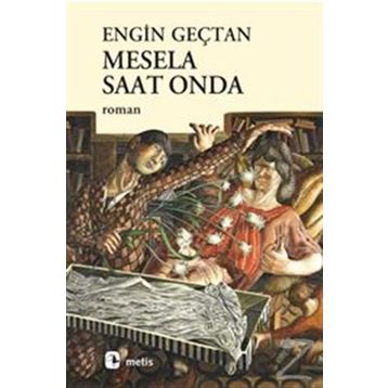 MESELA SAAT ONDA - ENGIN GEÇTAN