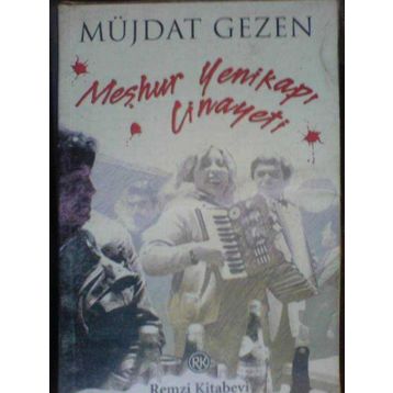 MEŞHUR YENİKAPI CINAYETI - MÜJDAT GEZEN