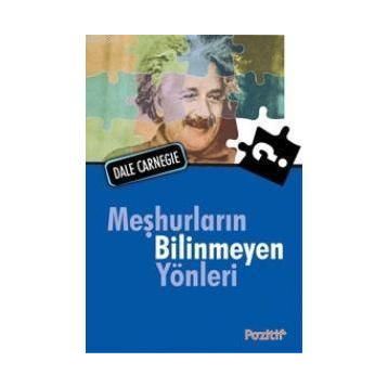 MEŞHURLARIN BILINMEYEN YÖNLERİ - DALE CARNEIGE