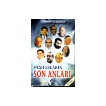 Meşhurların Son Anları - Burhan Bozgeyik
