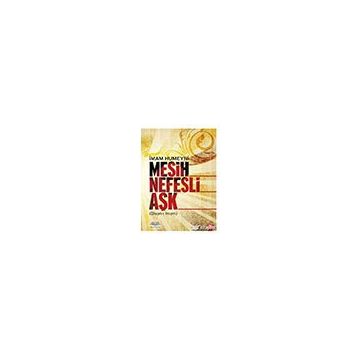 MESIH NEFESLI AŞK - İMAM HUMEYNI
