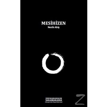 MESIHIZEN - NEZIH ABİŞ