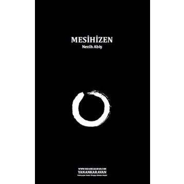 MESIHIZEN - NEZIH ABİŞ