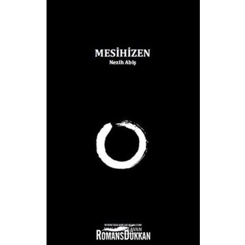 MESIHIZEN - NEZIH ABİŞ