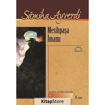 Mesihpaşa İmamı - Samiha Ayverdi