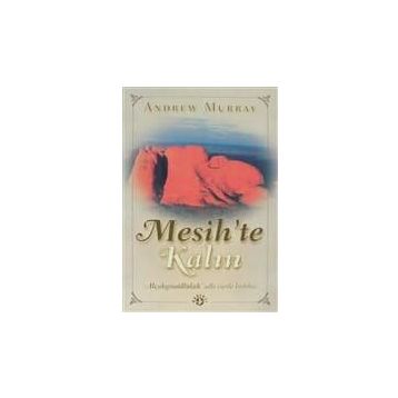 MESIH´TE KALIN ALÇAKGÖNÜLLÜLÜK - ANDREW MURRAY