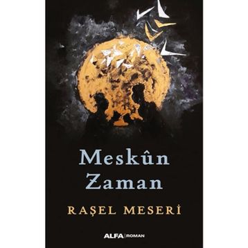 Meskûn Zaman Raşel Meseri