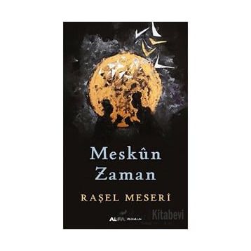 Meskûn Zaman Raşel Meseri