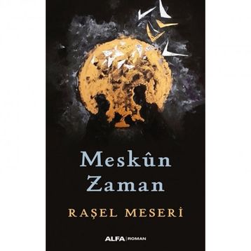 Meskun Zaman - Raşel Meseri