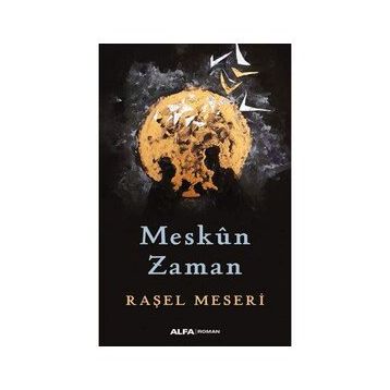 Meskun Zaman - Raşel Meseri