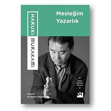 Mesleğim Yazarlık - Haruki Murakami