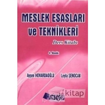 Meslek Esasları ve Teknikleri Ders Kitabı - Ayşen Hovardaoğlu Leyla Şenocak