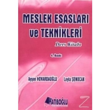 Meslek Esasları ve Teknikleri Ders Kitabı - Ayşen Hovardaoğlu Leyla Şenocak
