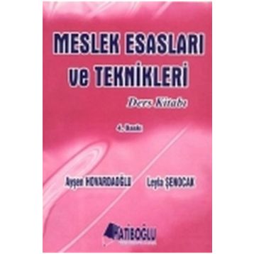 Meslek Esasları ve Teknikleri Ders Kitabı - Ayşen Hovardaoğlu Leyla Şenocak