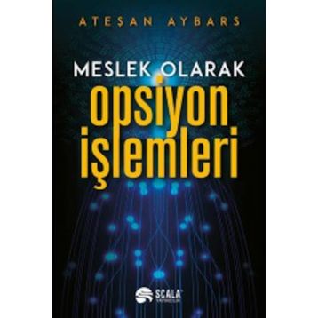 Meslek Olarak Opsiyon İşlemleri - Ateşan Aybars