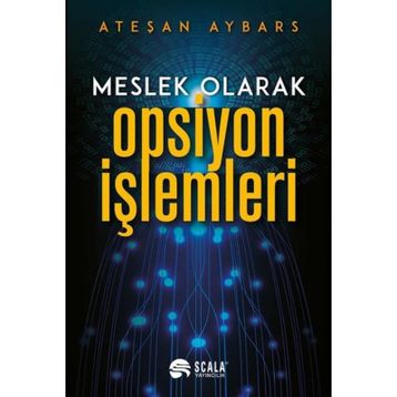 Meslek Olarak Opsiyon İşlemleri - Ateşan Aybars